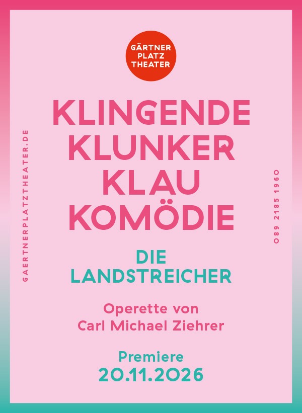 Gärtnerplatztheater Die Landstreicher