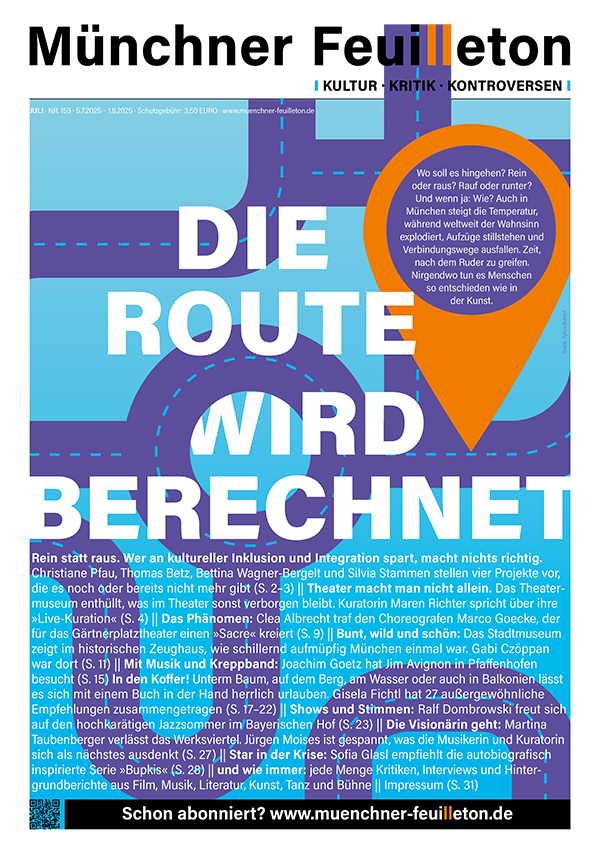 Münchner Feuilleton Ausgabe 153 Juli 2025